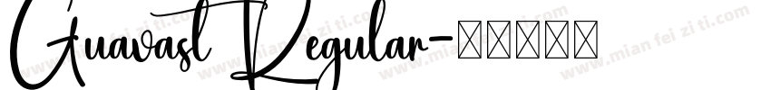 Guavast Regular字体转换